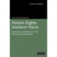 Human Rights, Southern Voices: Francis Deng, Abdullahi An-Na'im, Yash Ghai and Upendra Baxi