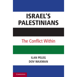 Israel’s Palestinians: The Conflict Within