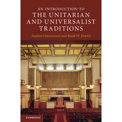 An Introduction to the Unitarian and Universalist Traditions