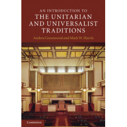 An Introduction to the Unitarian and Universalist Traditions