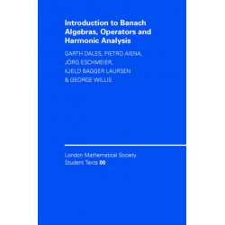 Introduction to Banach Algebras, Operators, and Harmonic Analysis