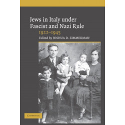 Jews in Italy under Fascist and Nazi Rule, 1922–1945