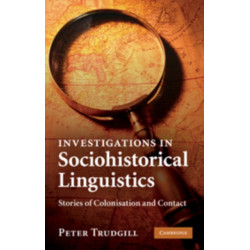 Investigations in Sociohistorical Linguistics: Stories of Colonisation and Contact