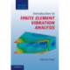 Introduction to Finite Element Vibration Analysis
