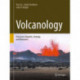 Volcanology: Processes, Deposits, Geology and Resources