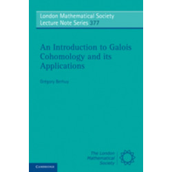 An Introduction to Galois Cohomology and its Applications