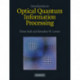 Introduction to Optical Quantum Information Processing