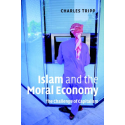 Islam and the Moral Economy: The Challenge of Capitalism