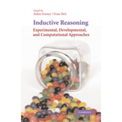 Inductive Reasoning: Experimental, Developmental, and Computational Approaches