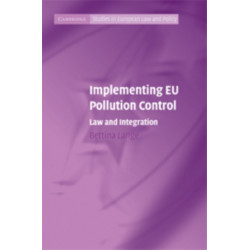Implementing EU Pollution Control: Law and Integration