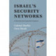Israel's Security Networks: A Theoretical and Comparative Perspective