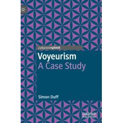 Voyeurism: A Case Study