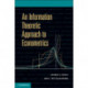 An Information Theoretic Approach to Econometrics