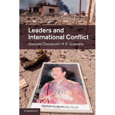 Leaders and International Conflict