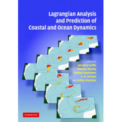 Lagrangian Analysis and Prediction of Coastal and Ocean Dynamics