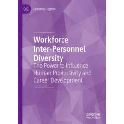 Workforce Inter-Personnel Diversity: The Power to Influence Human Productivity and Career Development