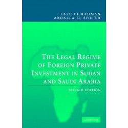 The Legal Regime of Foreign Private Investment in Sudan and Saudi Arabia