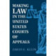 Making Law in the United States Courts of Appeals
