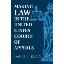 Making Law in the United States Courts of Appeals
