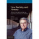 Law, Society, and History: Themes in the Legal Sociology and Legal History of Lawrence M. Friedman