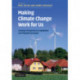 Making Climate Change Work for Us: European Perspectives on Adaptation and Mitigation Strategies