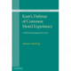Kant's Defense of Common Moral Experience: A Phenomenological Account