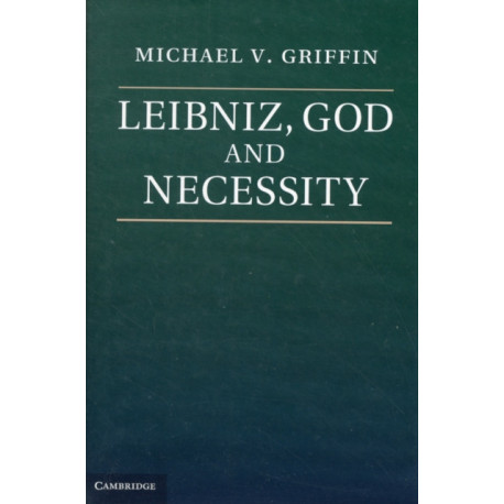 Leibniz, God and Necessity