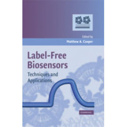 Label-Free Biosensors: Techniques and Applications