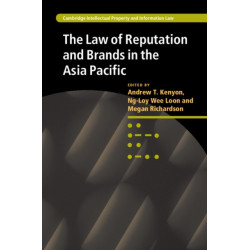 The Law of Reputation and Brands in the Asia Pacific