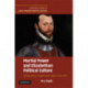 Martial Power and Elizabethan Political Culture: Military Men in England and Ireland, 1558–1594
