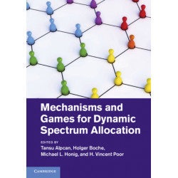 Mechanisms and Games for Dynamic Spectrum Allocation