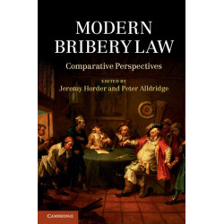 Modern Bribery Law: Comparative Perspectives
