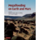 Megaflooding on Earth and Mars