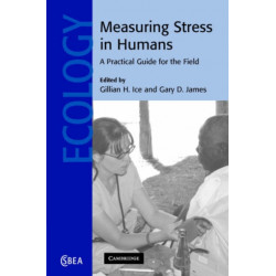 Measuring Stress in Humans: A Practical Guide for the Field