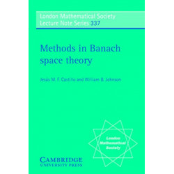 Methods in Banach Space Theory