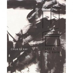 Chua Ek Kay: After the Rain