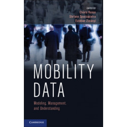 Mobility Data: Modeling, Management, and Understanding