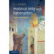 Medieval Religious Rationalities: A Weberian Analysis