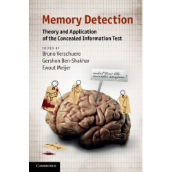 Memory Detection: Theory and Application of the Concealed Information Test