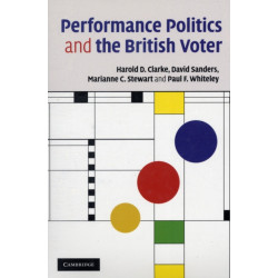 Performance Politics and the British Voter