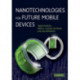 Nanotechnologies for Future Mobile Devices