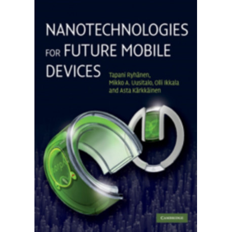 Nanotechnologies for Future Mobile Devices