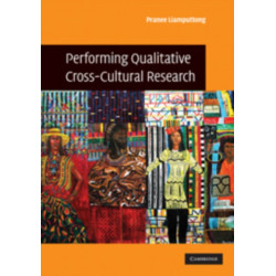 Performing Qualitative Cross-Cultural Research