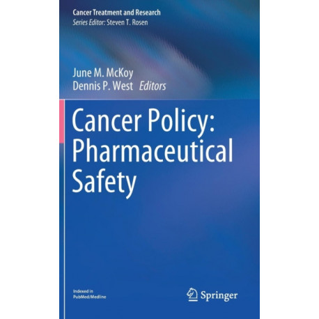 Cancer Policy: Pharmaceutical Safety