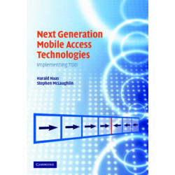 Next Generation Mobile Access Technologies: Implementing TDD