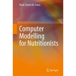 Computer Modelling for Nutritionists