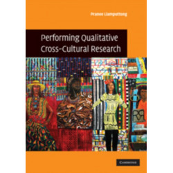 Performing Qualitative Cross-Cultural Research