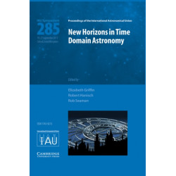 New Horizons in Time Domain Astronomy (IAU S285)