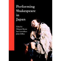 Performing Shakespeare in Japan