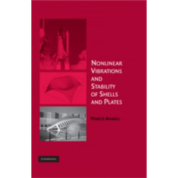 Nonlinear Vibrations and Stability of Shells and Plates